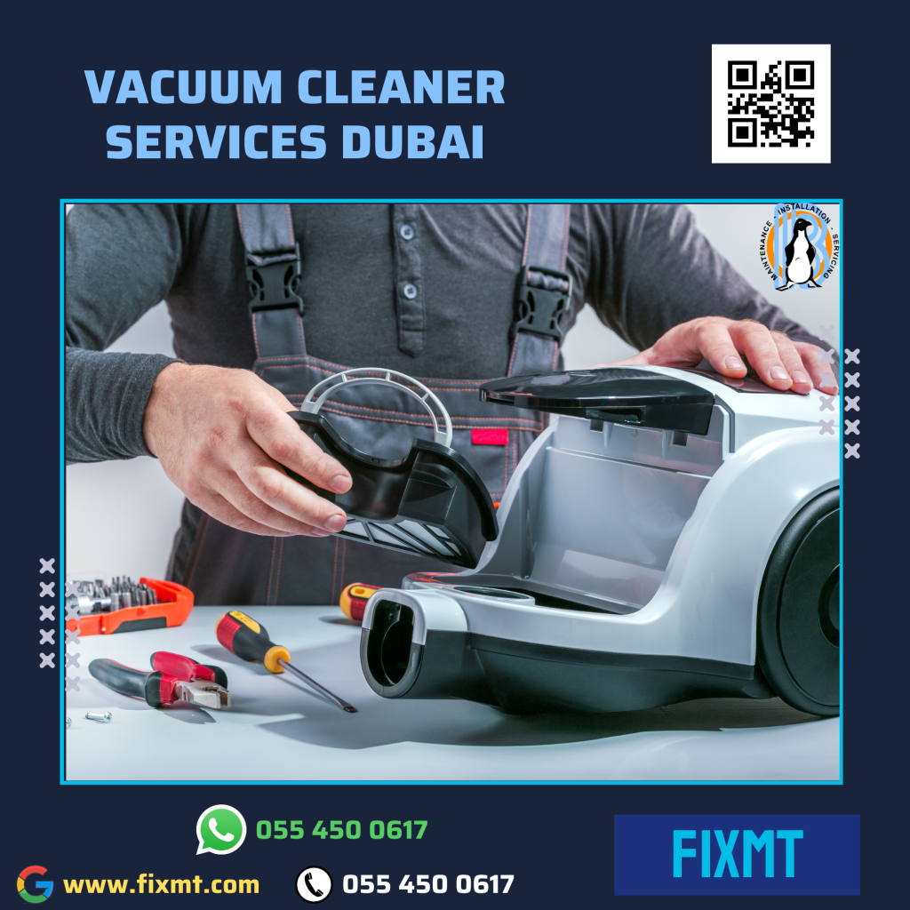 Vacuum Cleaner Repair Service Dubai, United Arab Emirates