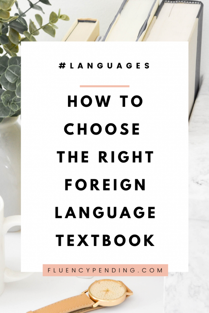 Choosing the Right Foreign Language Textbook