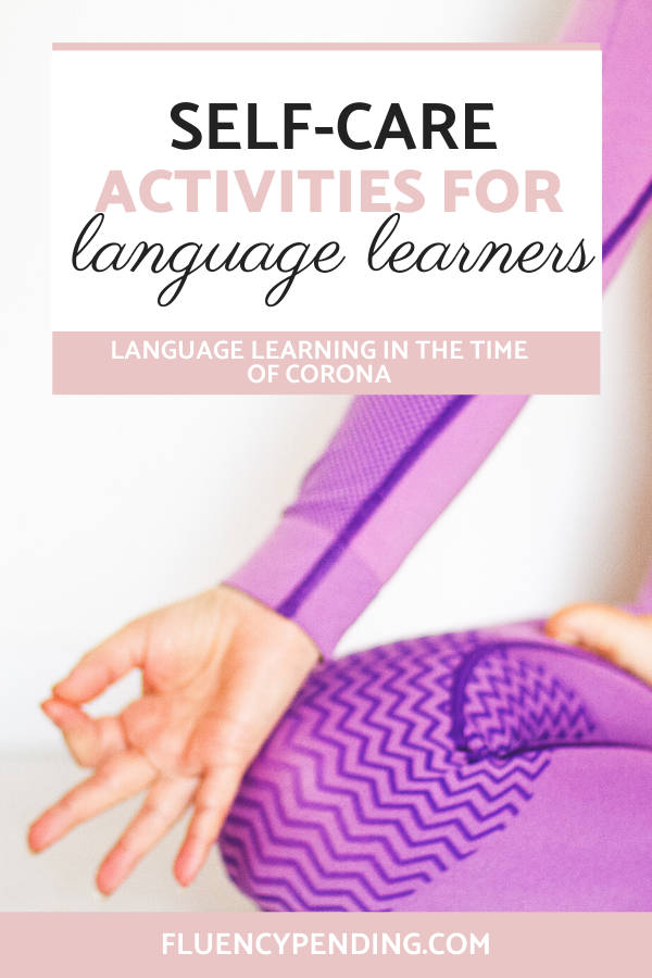 Self-care activities for language learners Self-care activities for language learners