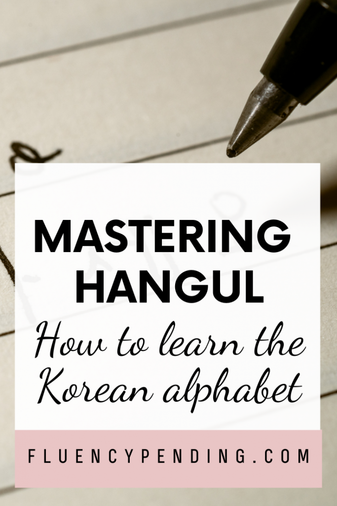 Mastering Hangul Introduction to the Korean Alphabet