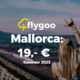 Schnäppchen: Sommerferien-Flüge nach Mallorca für 19,- Euro!