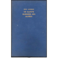 Knud Lundberg - De kampe glemmer jeg aldrig