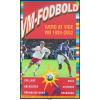 VM-Fodbold - Værd at vide. VM 1930-2002 (tilbud)