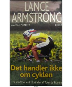 Lance Armstrong - Det handler ikke om cyklen
