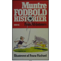 Frits Ahlstrøm - Muntre Fodboldhistorier