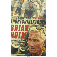 Sportsdirektøren Brian Holm bogforside med Cavendish, HTC-Highroad og cykelløb i fokus
