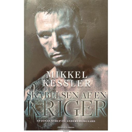 Mikkel Kessler - Skabelsen af en kriger