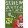 Screw down the expectations - Fodboldcitater