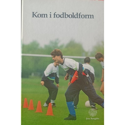 Kom i fodboldform af Jens Bangsbo