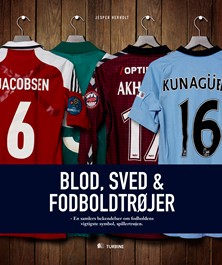 Blod, sved og fodboldtrøjer