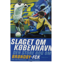 Slaget om København - Brøndby - FCK fodboldbog om dansk derby og fanrivalisering