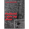 Fodbold i sjov og alvor