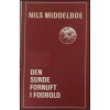 Den sunde fornuft i fodbold Nils Middelboe