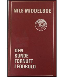 Den sunde fornuft i fodbold Nils Middelboe