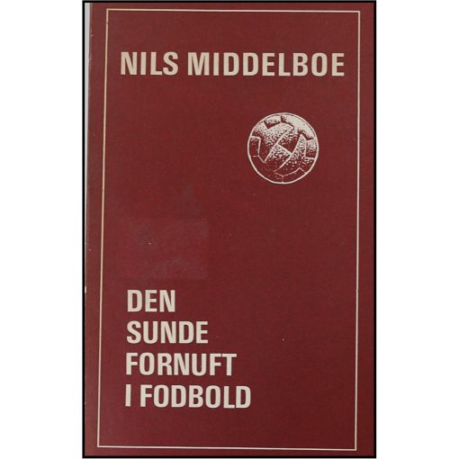 Den sunde fornuft i fodbold Nils Middelboe