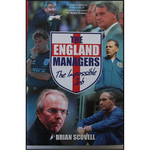 The England Managers – The Impossible Job