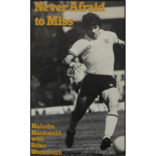 Never Afraid to Miss - Malcolm Macdonald