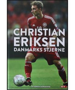 Christian Eriksen - Danmarks stjerne