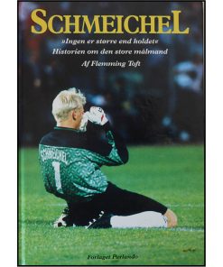 Peter Schmeichel - Historien om den store viking