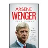Arsene Wenger - The Inside story