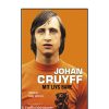 Johan Cruyff - Mit livs bane