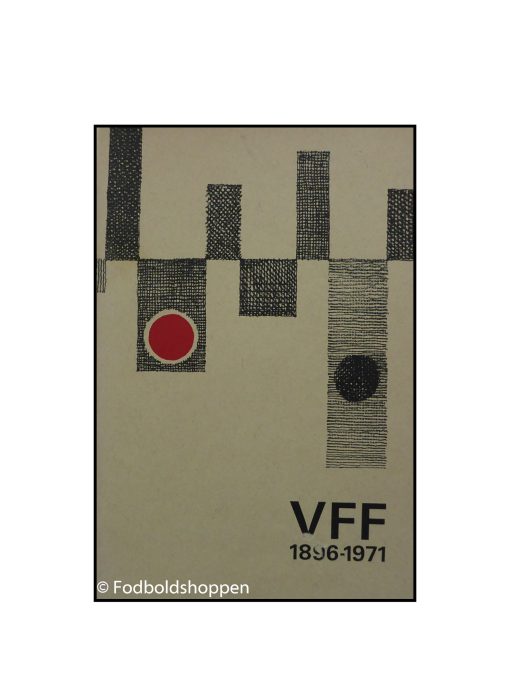 VFF - 1896-1971 - Viborg FF 75 år