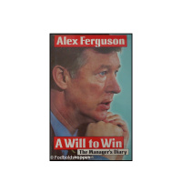 Alex Ferguson - A Will To Win