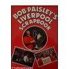 Bob Paisley's Liverpool Scrapbook