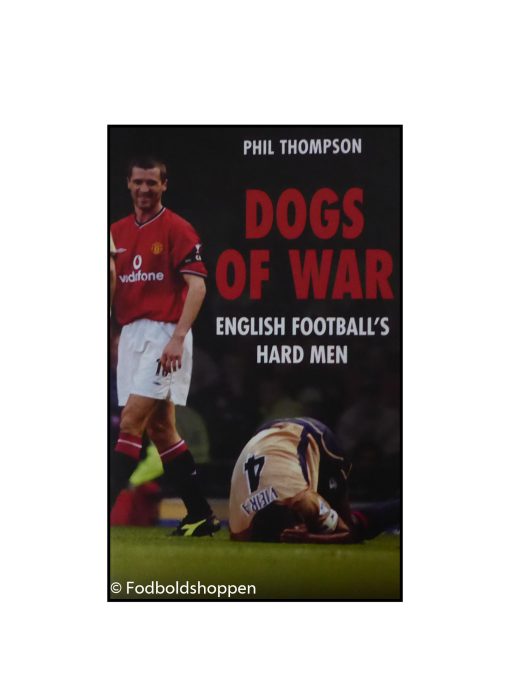Dogs of War: English Footballs Hardmen