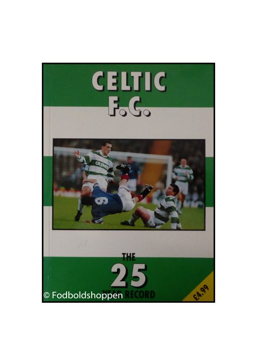 Celtic F.C. - The 25 year record