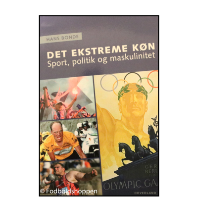 Det ekstreme køn - Sport, politik og maskulinitet