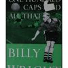 Billy Wright - One Hundred Caps and All That