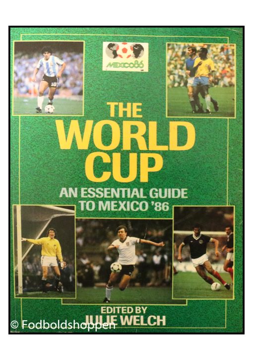 The World Cup - An essential guide to Mexico 86