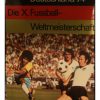 Deutscland 74 - Die X. Fussball Weltmeisterschaft