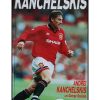 Kanchelskis - The Autobiography