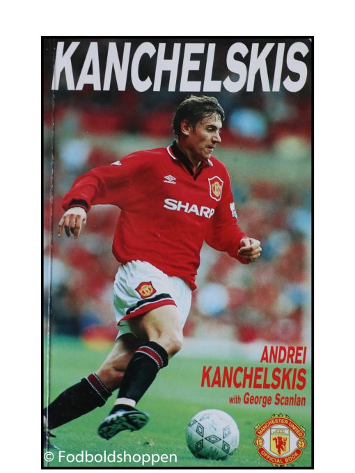 Kanchelskis - The Autobiography