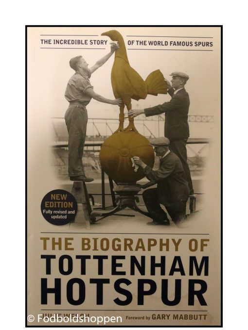 The Biography of Tottenham Hotspur