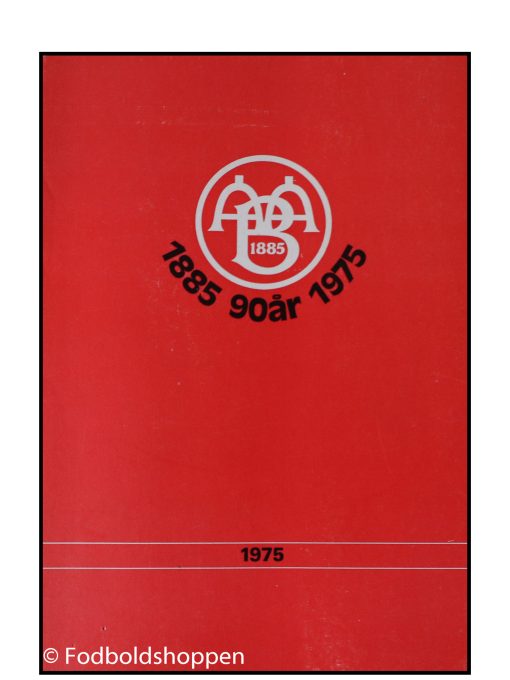 AaB 90 år. 1885-1975