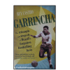 Ruy Castro - Garrincha