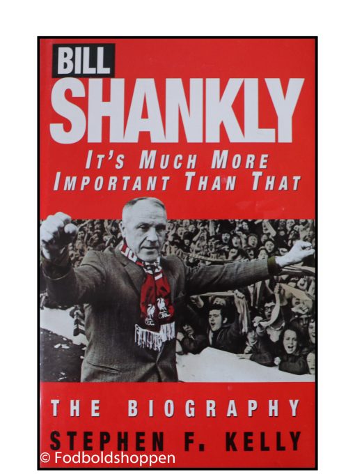 Bill Shankly - It's much more important than that