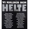 Kurt Thyboe - Vi kalder dem helte