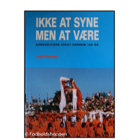 Ikke at syne men at være - Sønderjysk Idræt gennem 100 år