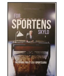 For sportens skyld - Indblik i et liv i sportsjura bog