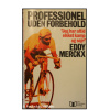 Eddy Merckx - Professional uden forbehold