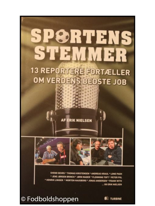 Sportens stemmer - 13 reportere om verdens bedste job