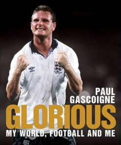 Glorious - Paul Gascoigne
