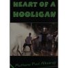 Heart of A Hooligan