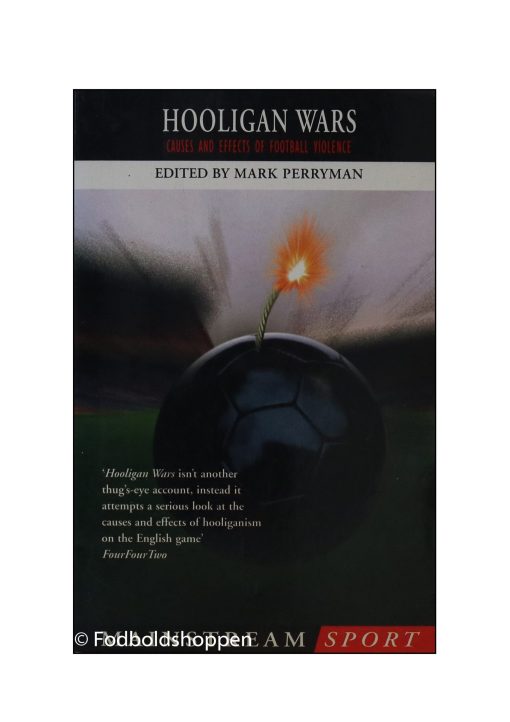 Hooligan Wars: Causes and Effects of Football Violence
