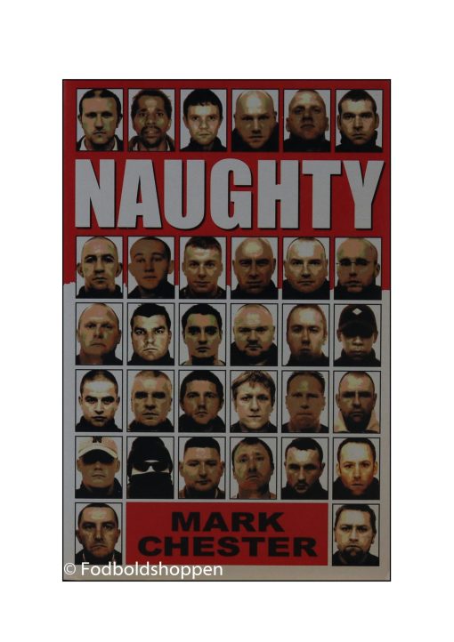 Naughty: The Story of a Football Hooligan Gang