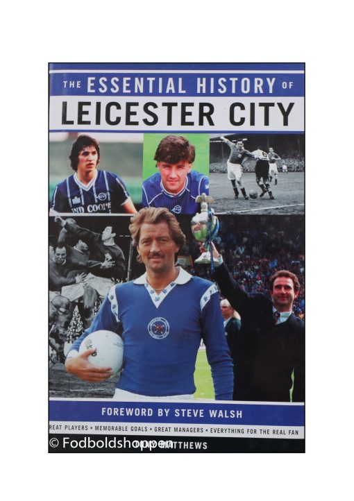 The Essential History of Leicester City